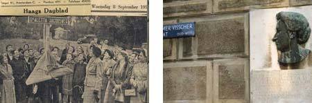 1954  Den Haag:  de dr. Aletta Jacobsweg onthuld en 12-2-1959 Amsterdam: op de Tesseschadestraat 15 werd een bronzen plaquette onthuld